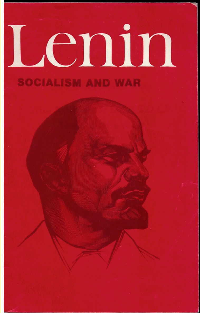 Image for Socialism and War (The Attitude of the R. S. D. L. P. Towards the War) Socialism and War (The Attitude of the R. S. D. L. P. Towards the War)