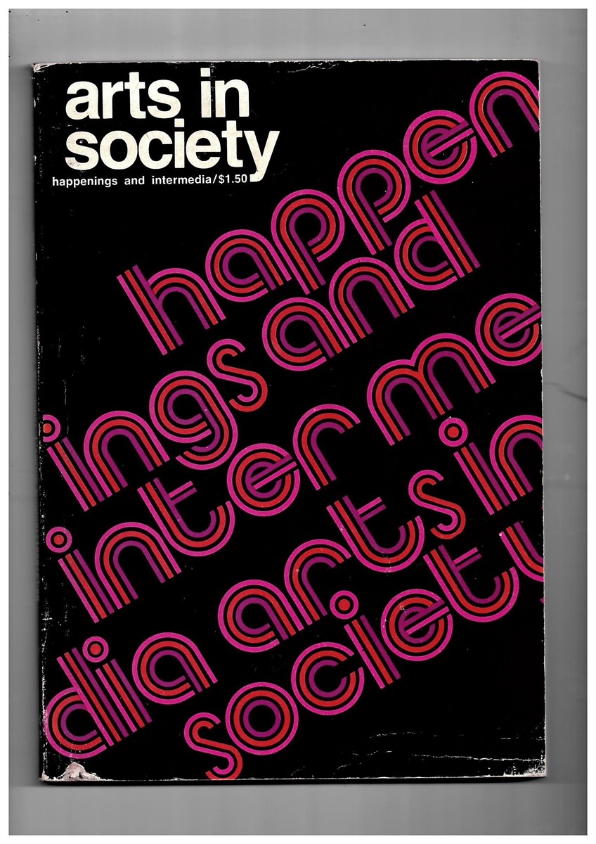 KARMARCK, EDWARD (EDITOR) - Arts in Society - Happenings and Intermedia