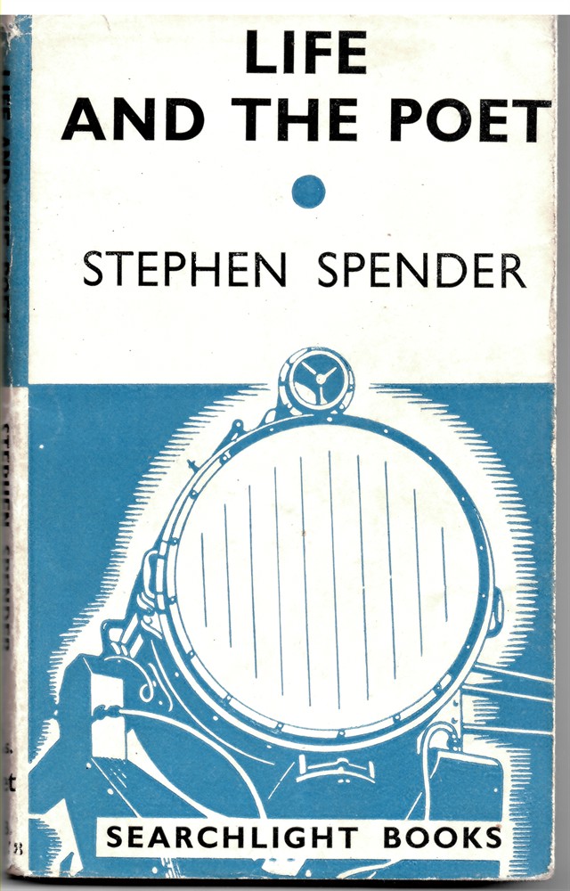 SPENDER, STEPHEN - Life and the Poet