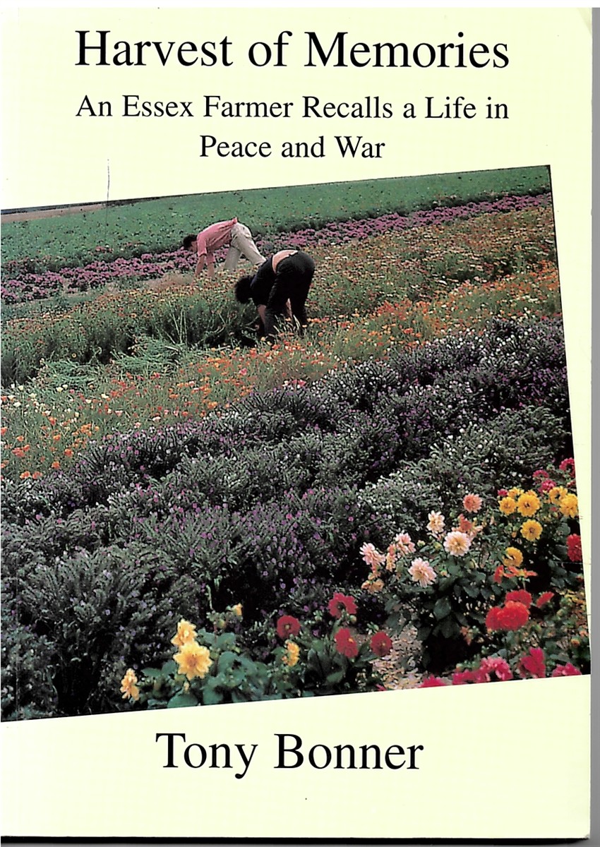 Harvest of Memories - an Essex Farmer Recalls a Life in Peace and War
