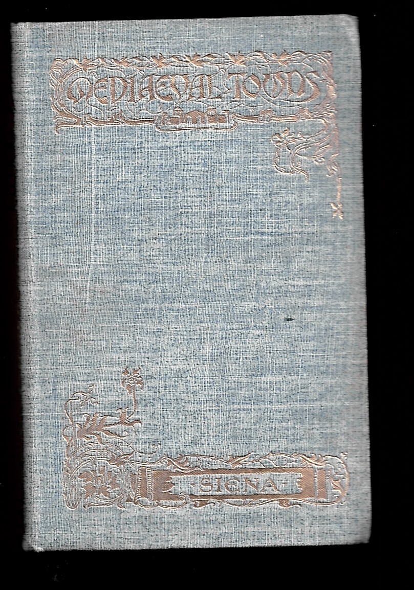 GARDNER, EDMUND G. - The Story of Siena and San Gimingnano (the Mediaeval Towns Series)