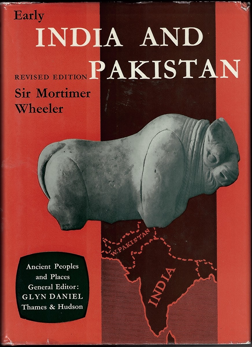 WHEELER, MORTIMER - Early India and Pakistan to Ashoka (Revised Edition) Vol 12. Ancient People and Places