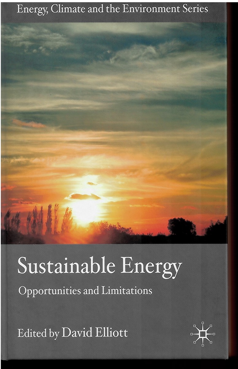 Sustainable Energy - Opportunities and Limitations (Energy, Climate and the Environment)