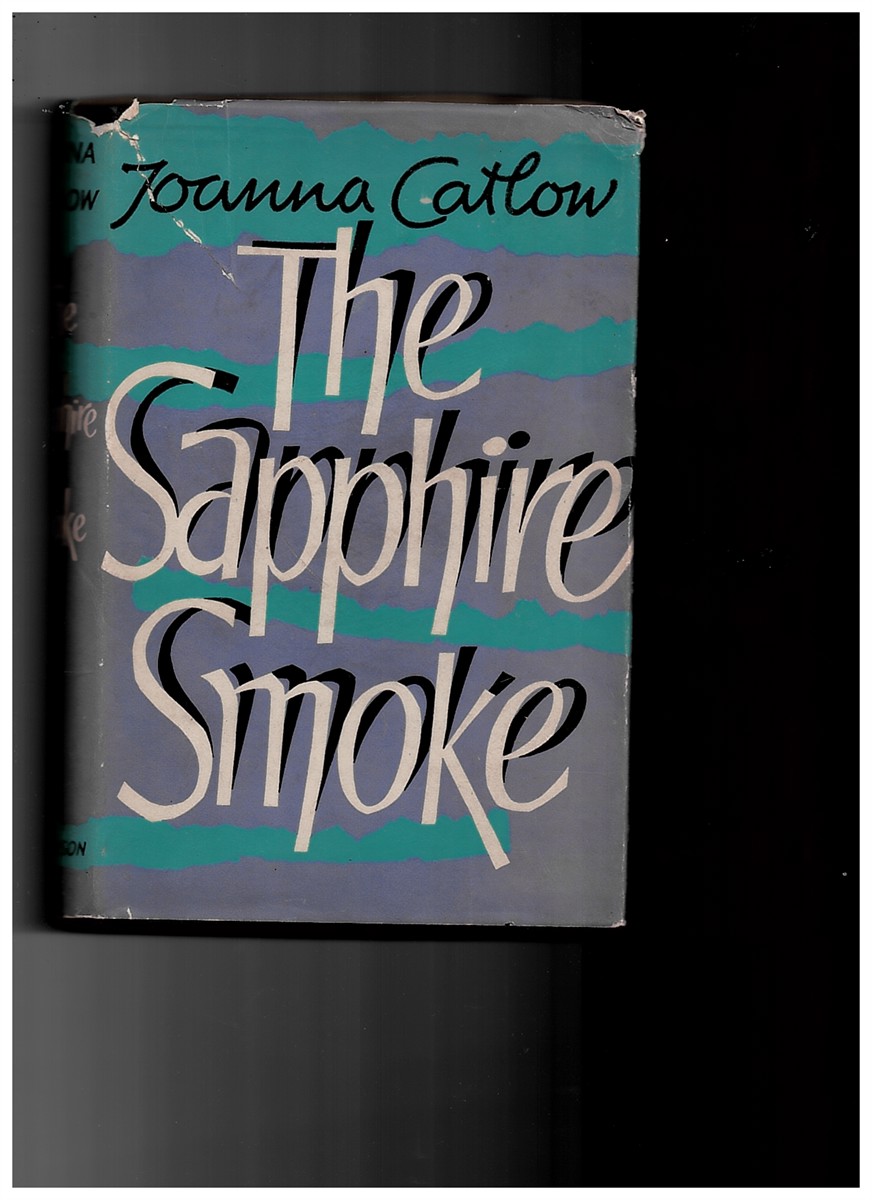 CATLOW, JOANNA - The Sapphire Smoke (Signed)