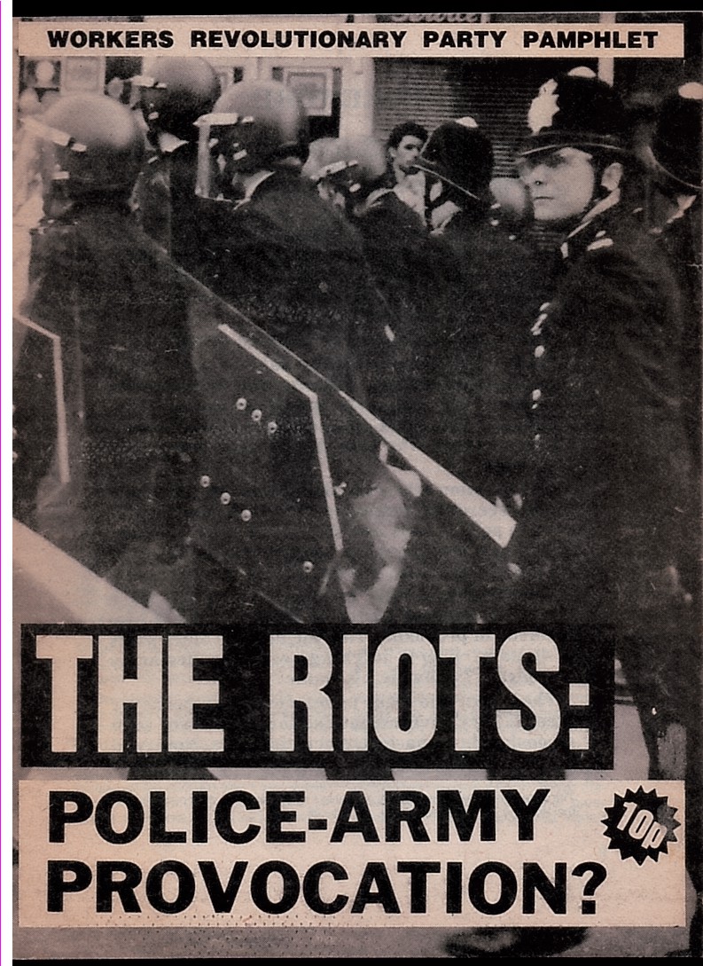 The Riots: Police-Army Provocation Statement by the Political Commitee of the Workers Revolutionary Party July 17, 1981