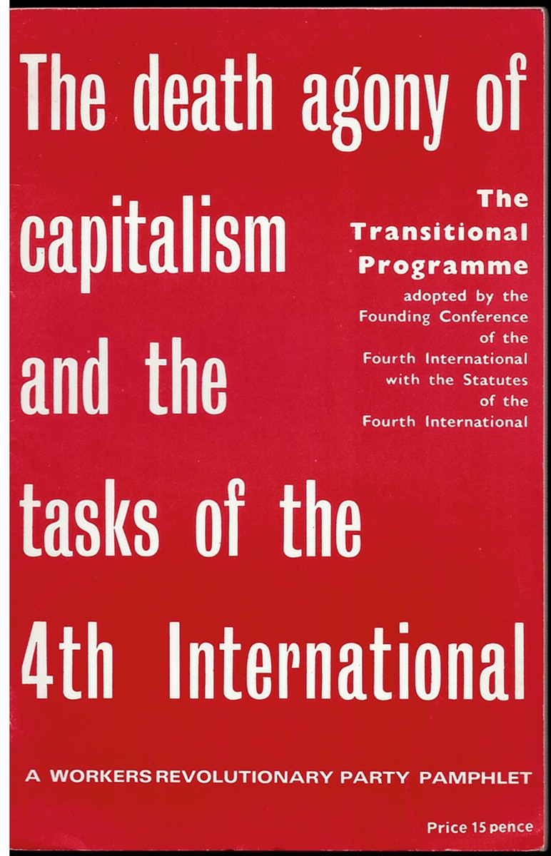 The Transitional Programme: the Death and Agony of Capitalism and the Tasks of the Fourth International Adopted by the Founding Conference of the Fourth International with the Statutes of the Fourth International