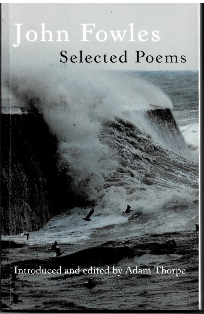 FOWLES, JOHN - Selected Poems