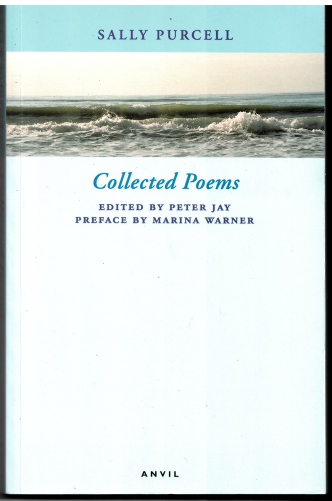 PURCELL, SALLY & PETER JAY - Collected Poems - Sally Purcell (Peter Jay, Ed) with a Preface by Marina Warner