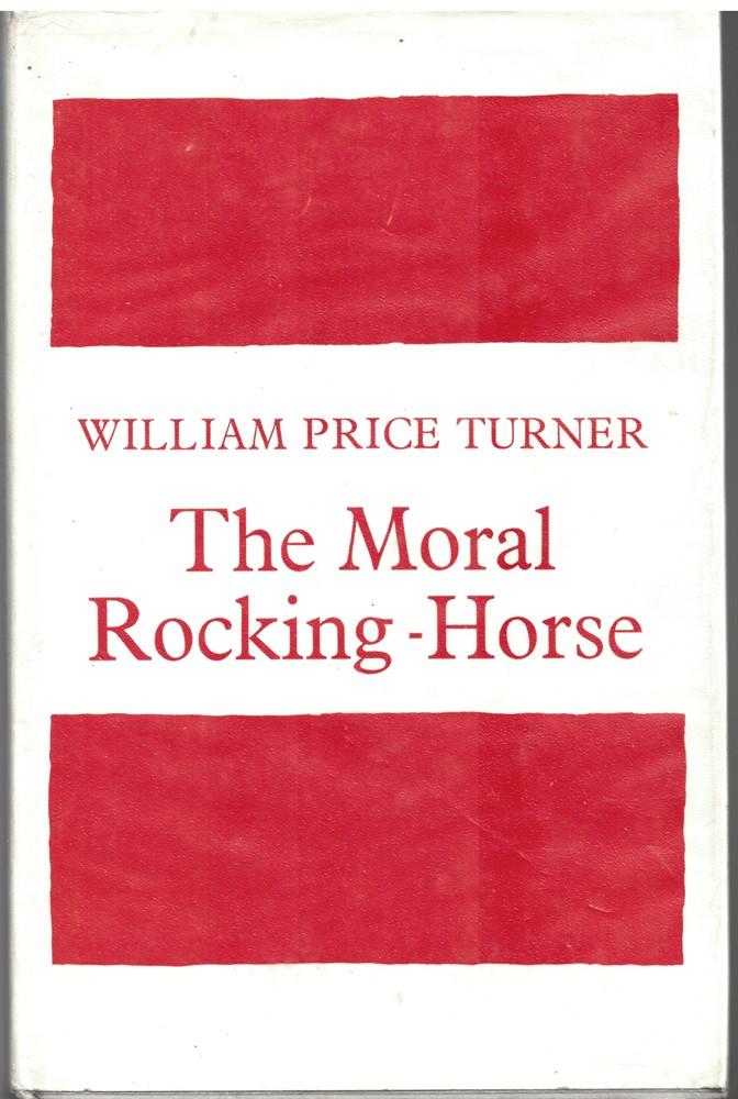 PRICE TURNER, WILLIAM - The Moral Rocking-Horse