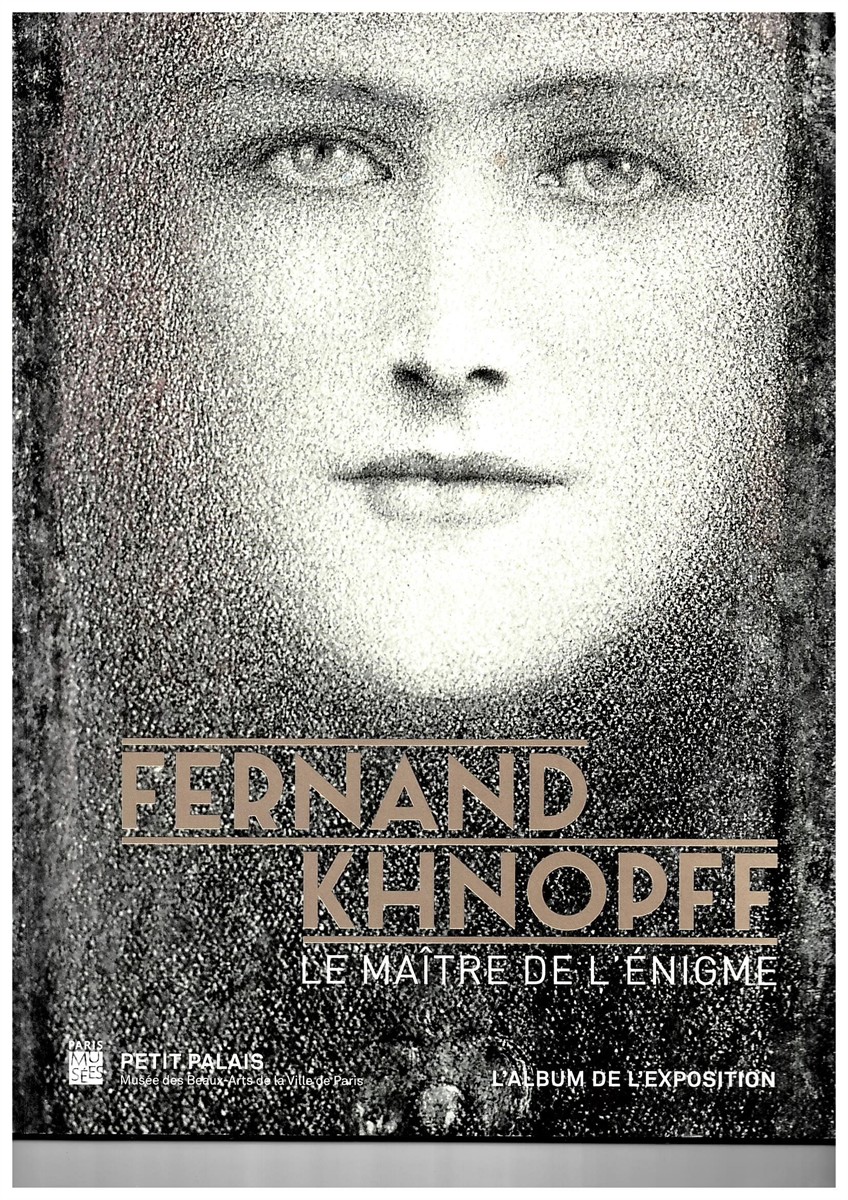 COLLECTIF - Fernand Khnopff: Le Matre de L'nigme