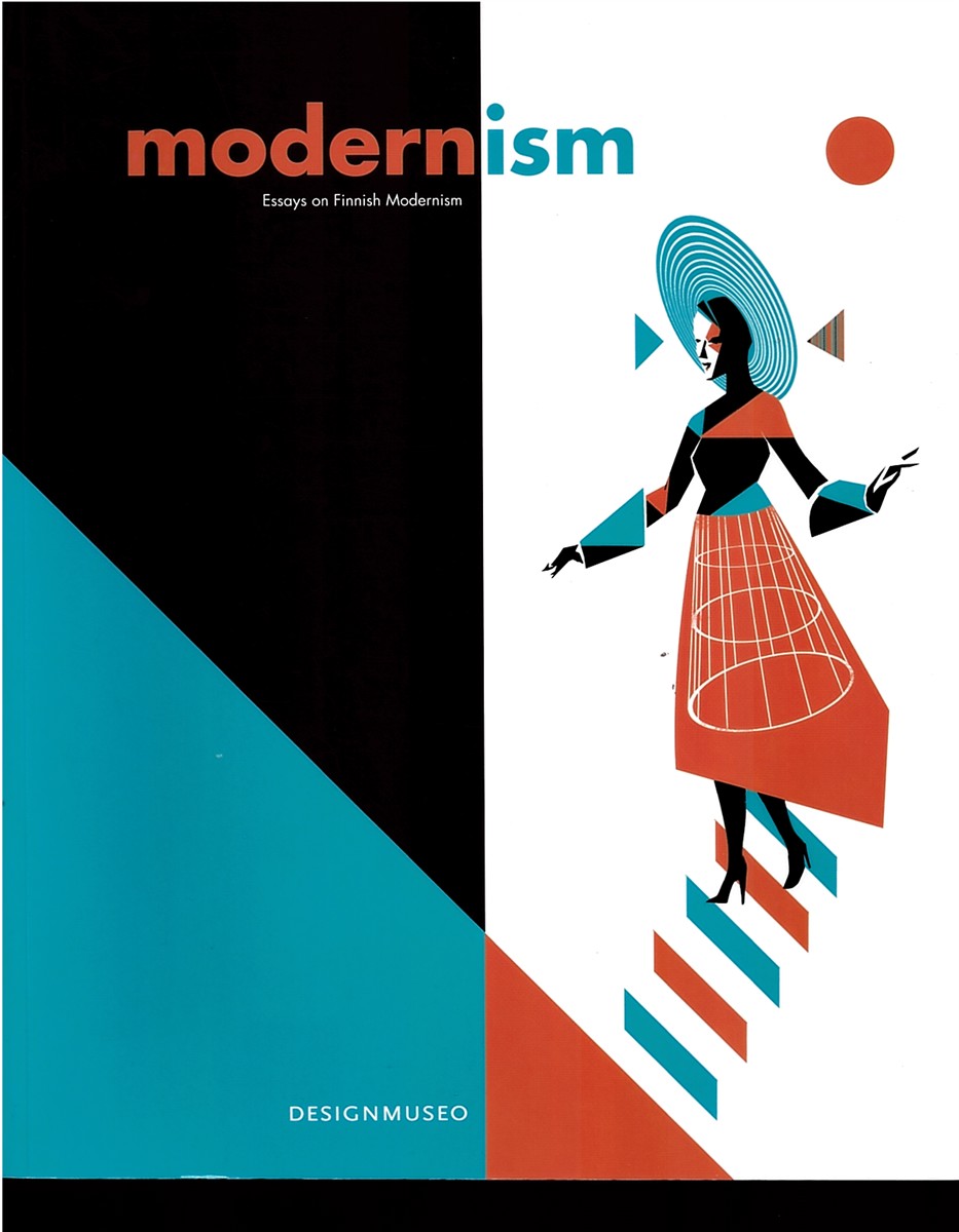 Image for Modernism - Essays on Finnish Modernism Modernism - Essays on Finnish Modernism