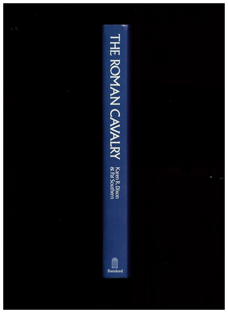 DIXON, KAREN R. & PAT SOUTHERN - The Roman Cavalry