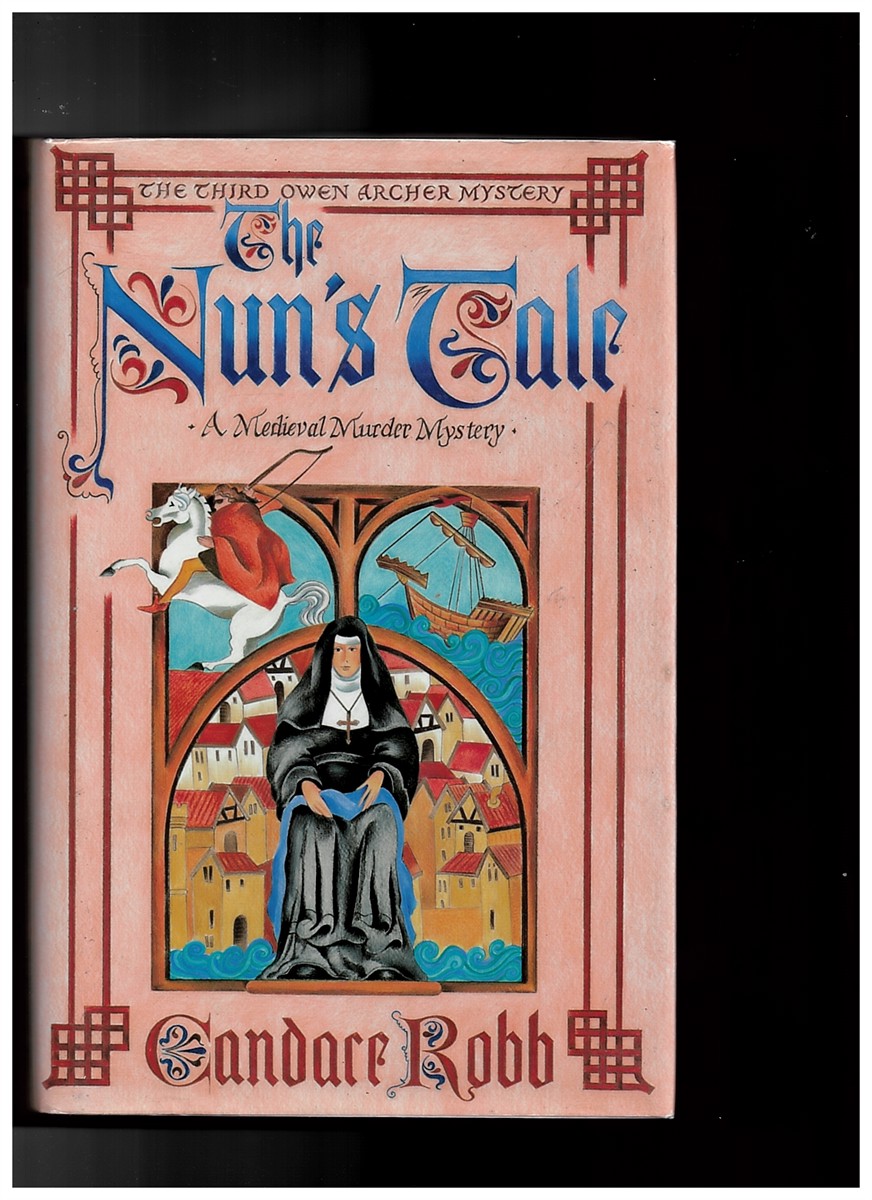 ROBB, CANDACE - The Nun's Tale: An Owen Archer Mystery