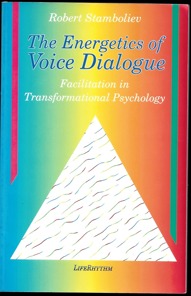 The Energetics of Voice Dialogue. Facilitation in Transformational Psychology