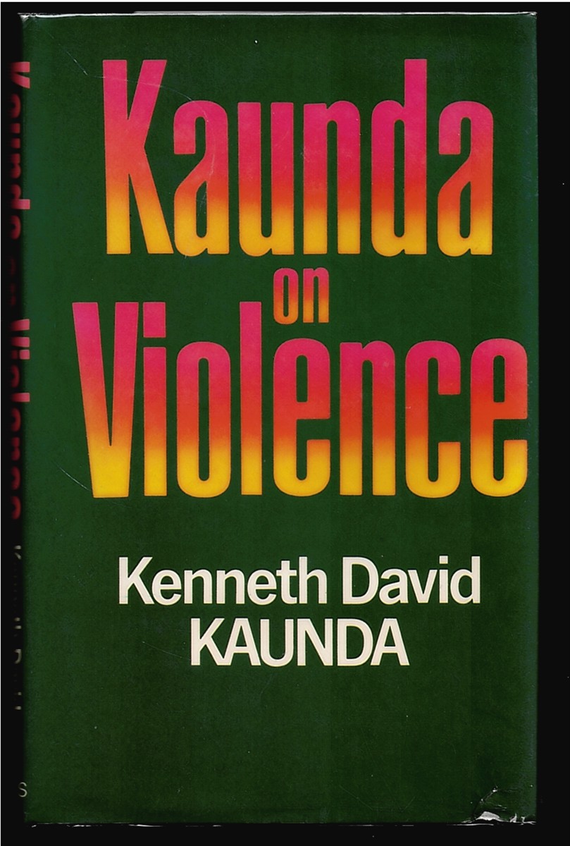 Kaunda on Violence (Signed Copy)