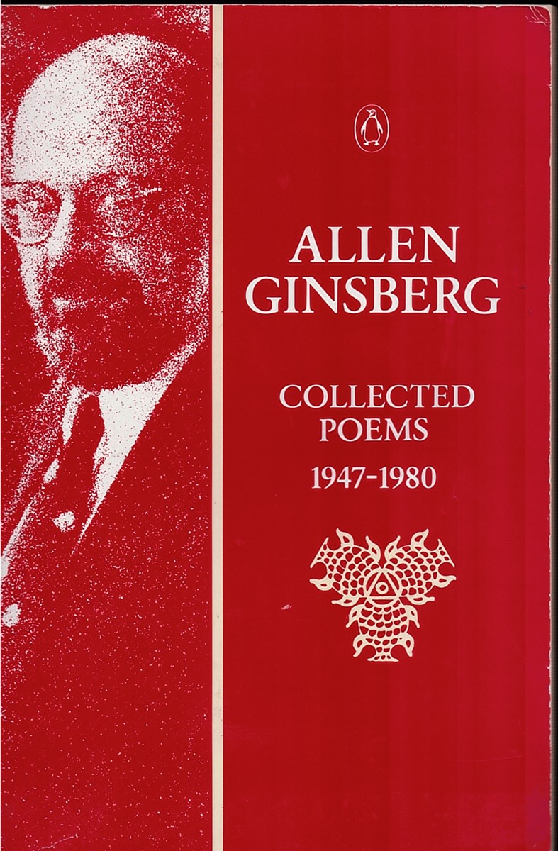 Allen Ginsberg: Collected Poems 1947-80