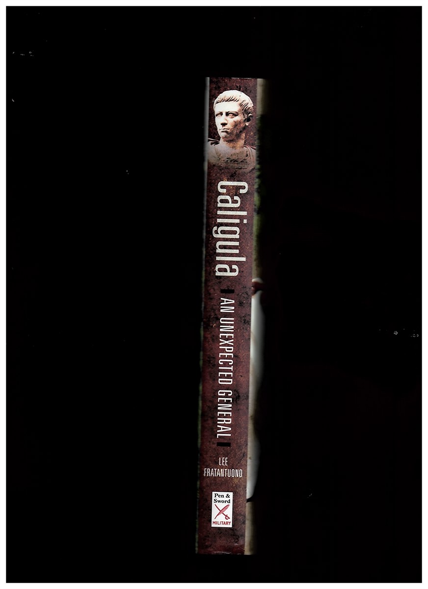 FRATANTUONO, LEE - Caligula. An Unexpected General