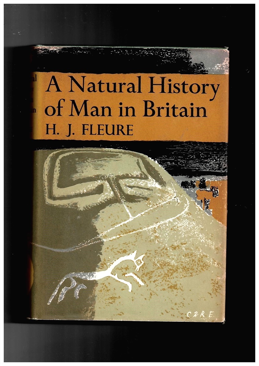 FLEURE, H. J. - A Natural History of Britain (New Naturalist Series, No. 18)