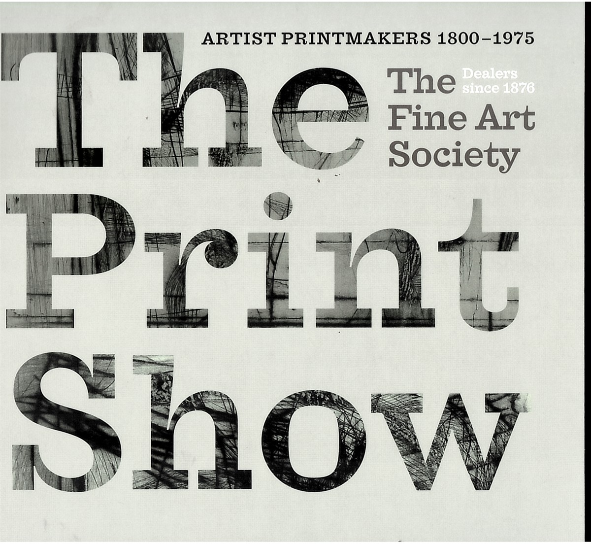 THE FINE ART SOCIETY - The Print Show - Artist Printmakers 1800-1975