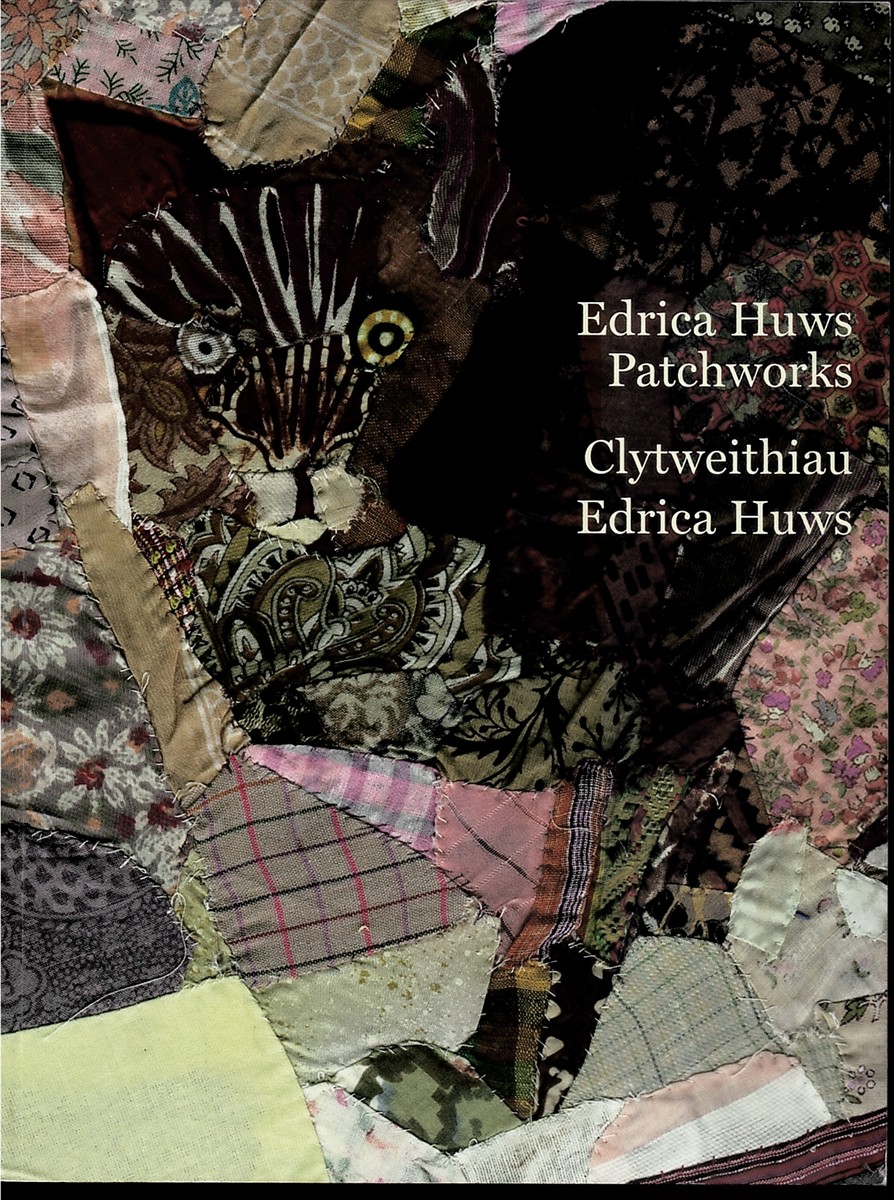 Edrica Huws Patchworks / Clytweithiau Edrica Huws