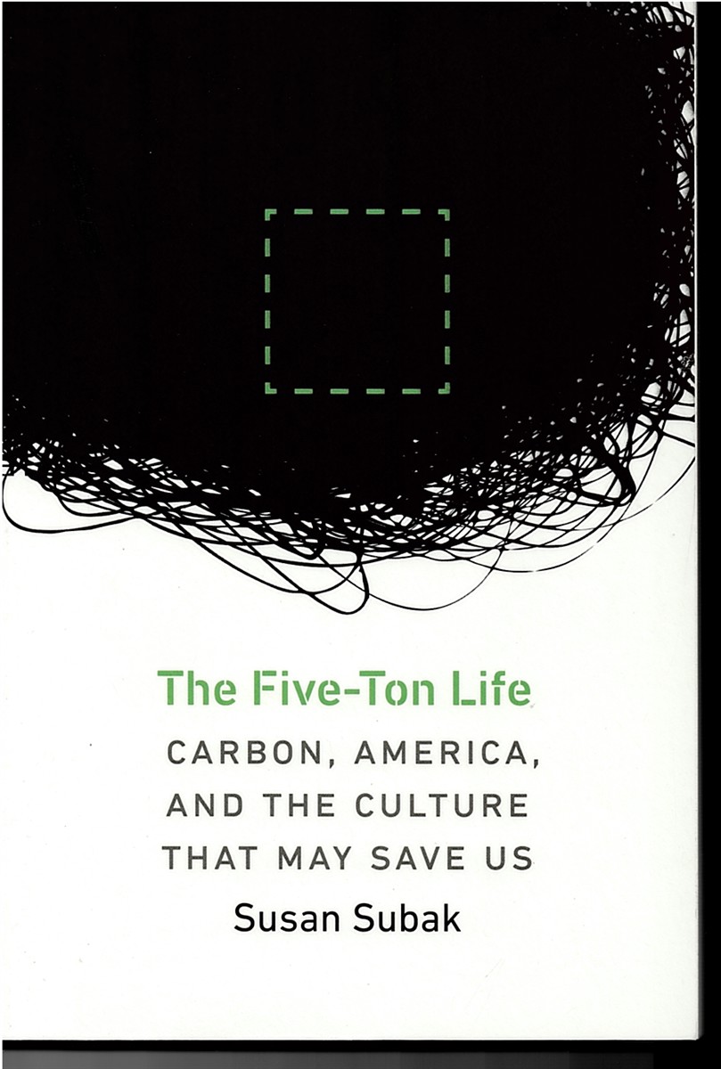The Five-Ton Life (Carbon, America, and the Culture That May Save Us)