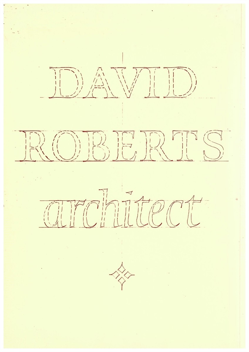 MCELROY, VERNON, PETER HALL & DAVID THURLOW (EDITORS) - David Roberts, Architect - a Commemoration