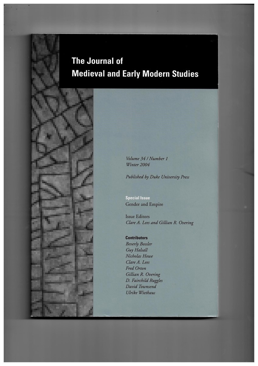 LEES, CLARE A. & GILLIAN R. OVERING (ISSUE EDITORS) - The Journal of Medieval and Early Modern Studies. Volume 34/Number 1 Winter 2004. Special Issue: Gender and Empire
