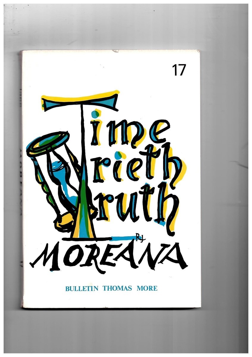 MARC'HADOUR, G. (EDITOR) - Moreana. Bulletin Thomas More. February 1968. No. 17