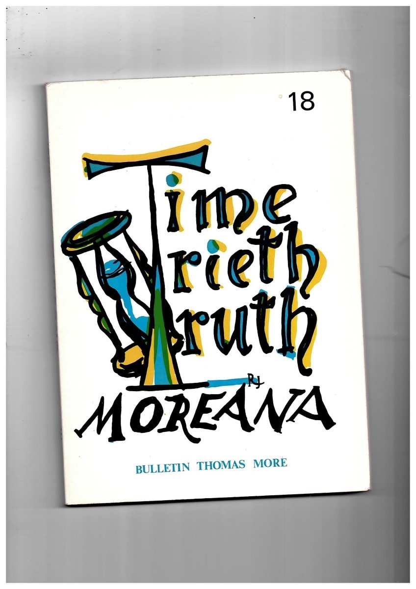 MARC'HADOUR, G. (EDITOR) - Moreana. Bulletin Thomas More. March 1968. No. 18