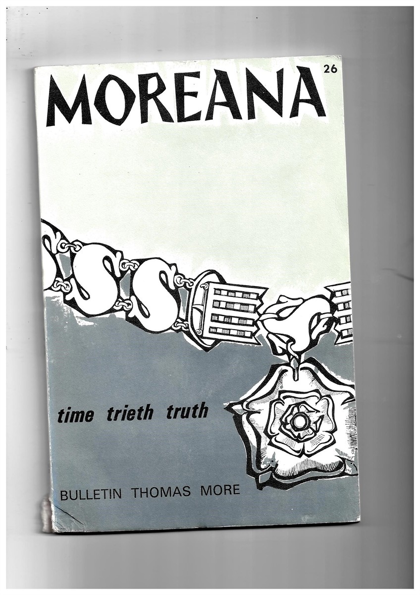 MARC'HADOUR, G. (EDITOR) - Moreana. Bulletin Thomas More. Juin 1970. No. 26