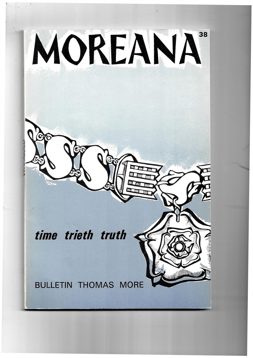 MARC'HADOUR, G. (EDITOR) - Moreana. Bulletin Thomas More. June 1973. No. 38