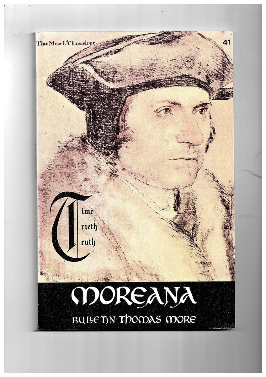 MARC'HADOUR, G. (EDITOR) - Moreana. Bulletin Thomas More. March 1974. No. 41