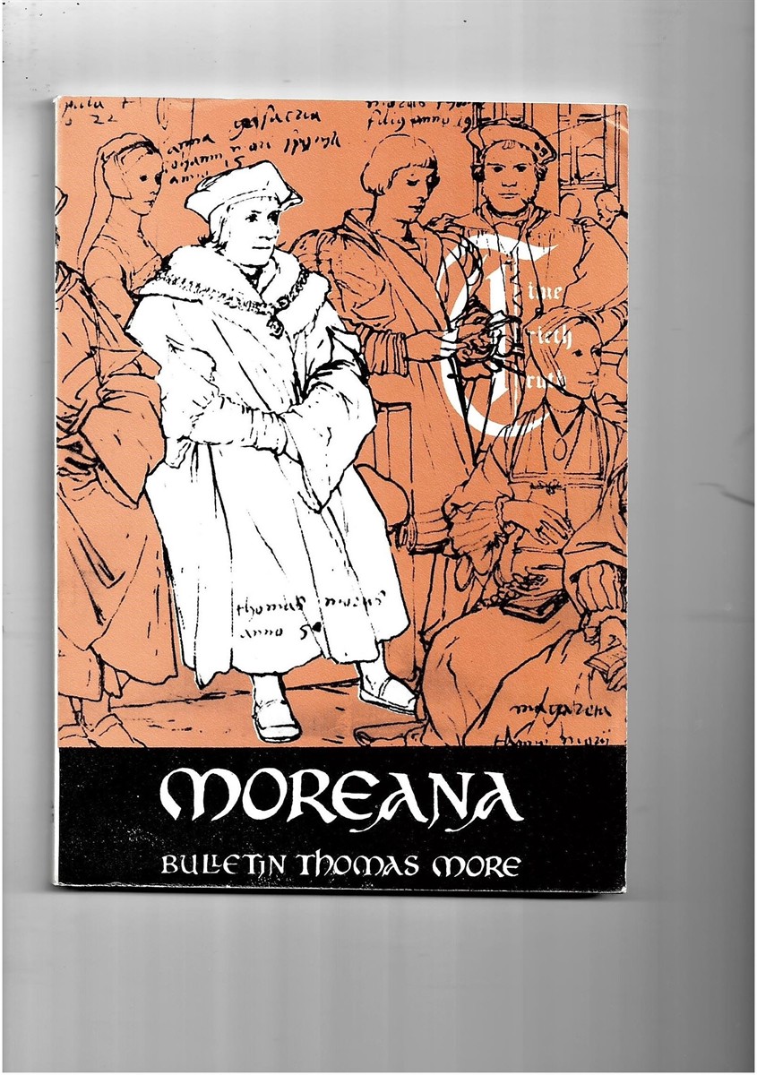 MARC'HADOUR, G. (EDITOR) - Moreana. Bulletin Thomas More. February 1975. No. 45