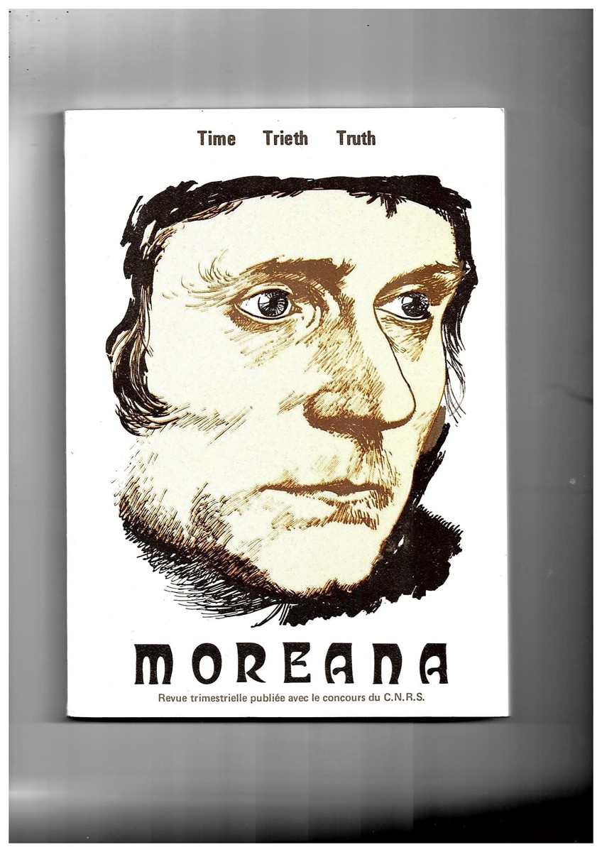 MARC'HADOUR, G. (EDITOR) - Moreana. Revue Trimestrielle Publie Avec le Concours Du C.N. R.S. December 1977 Volume XIV No. 55-56
