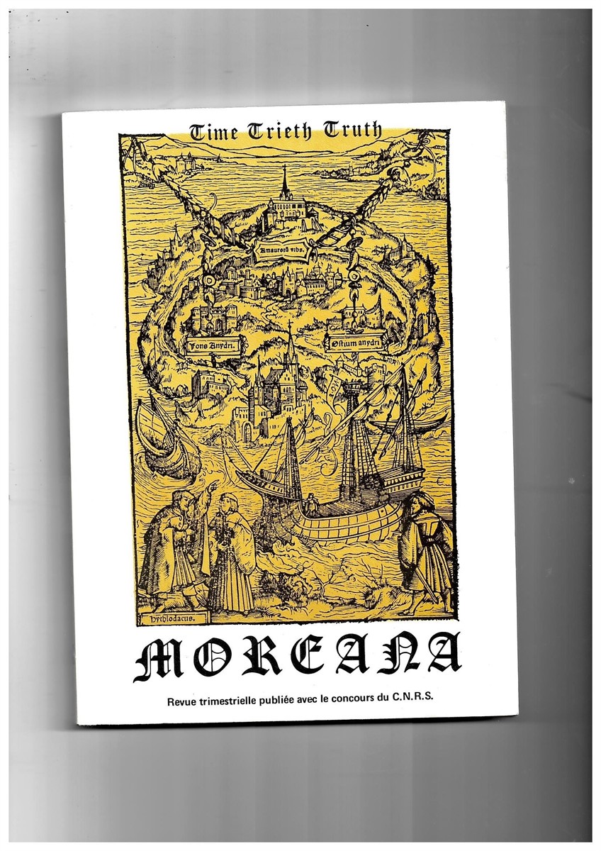 MARC'HADOUR, G. (EDITOR) - Moreana. Revue Trimestrielle Publie Avec le Concours Du C.N. R.S. Juin 1978 Volume XV No. 58