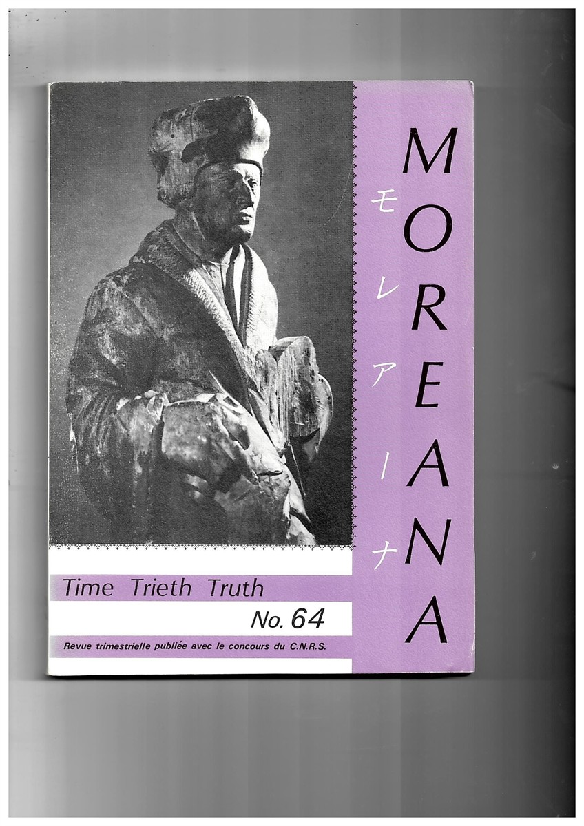 MARC'HADOUR, G. (EDITOR) - Moreana. Revue Trimestrielle Publie Avec le Concours Du C.N. R.S. March 1980 Volume XVI No. 64