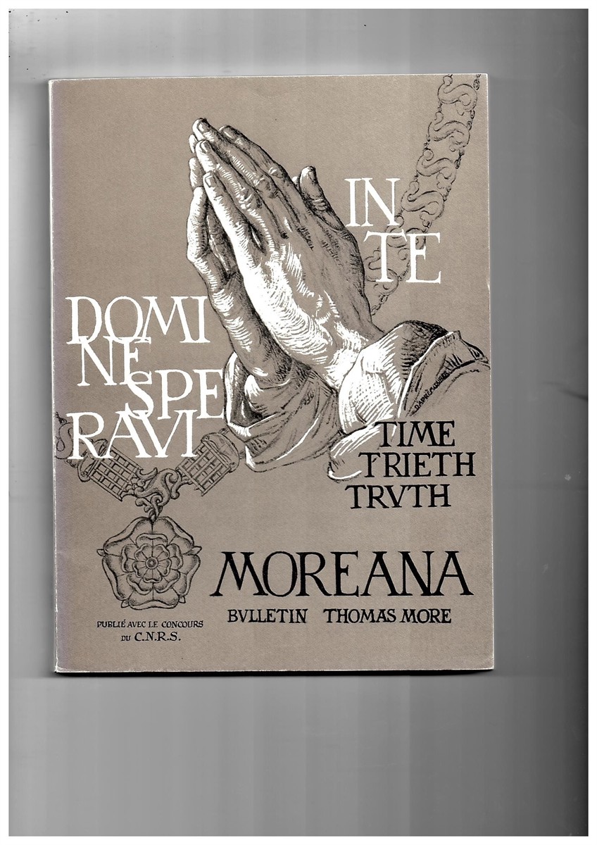 MARC'HADOUR, G. (EDITOR) - Moreana. Revue Trimestrielle Publie Avec le Concours Du C.N. R.S. Juin 1980 Volume XVII No. 65-66