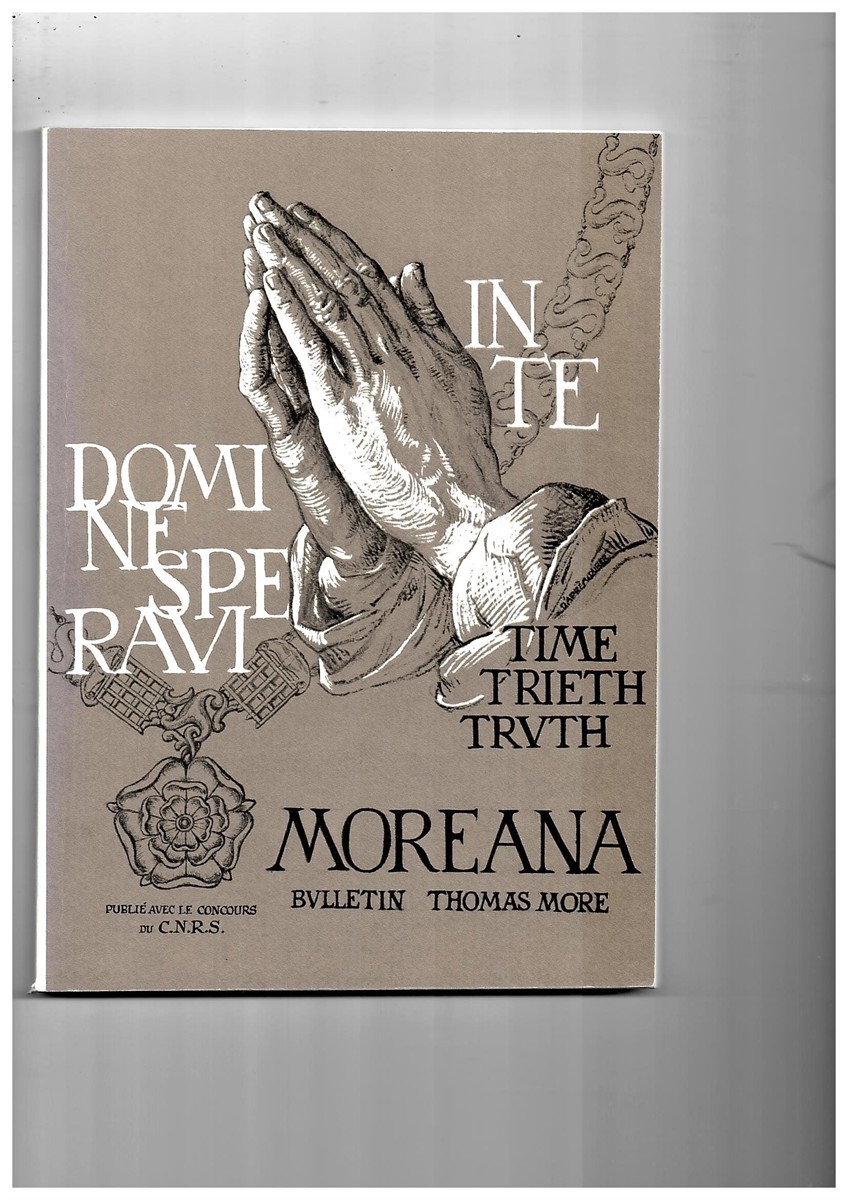 MARC'HADOUR, G. (EDITOR) - Moreana. Revue Trimestrielle Publie Avec le Concours Du C.N. R.S. Junio 1981 Volumen XVIII No. 70
