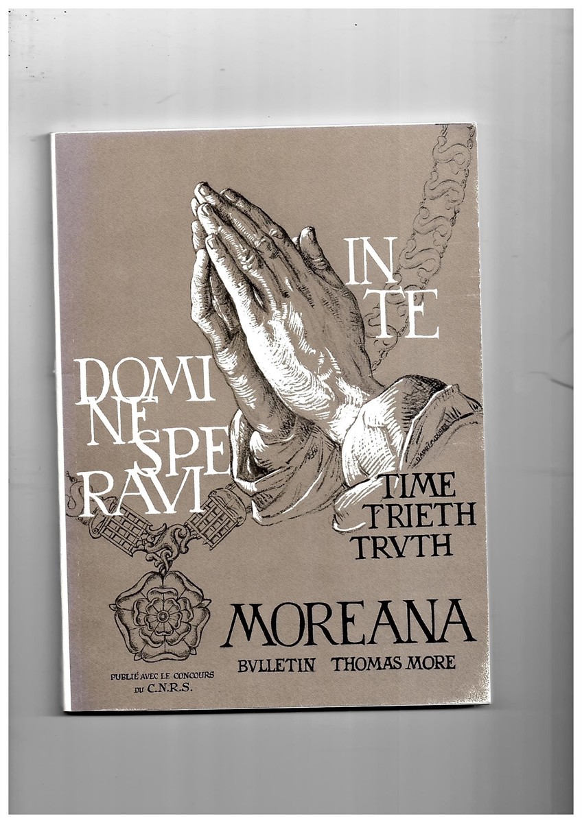 MARC'HADOUR, G. (EDITOR) - Moreana. Bulletin Thomas More Publie Avec le Concours Du C.N. R.S. Junio 1983 Volume XX No. 78