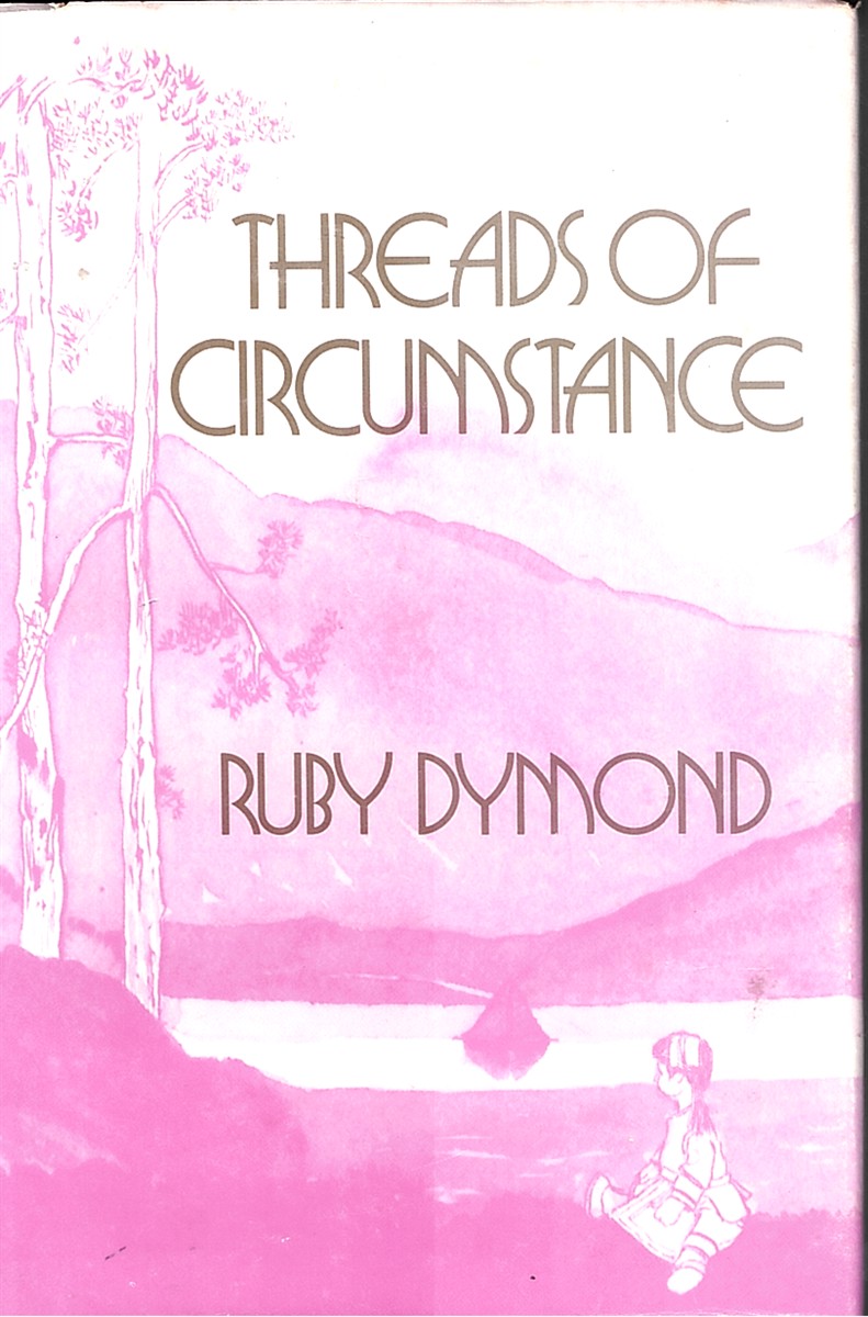 DYMOND, RUBY - Threads of Circumstance