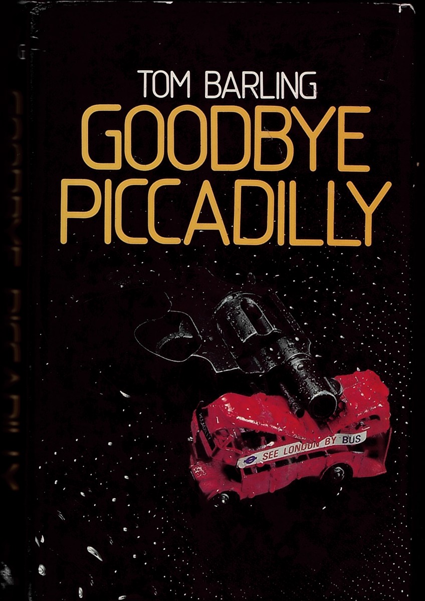 BARLING, TOM - Goodbye Piccadilly