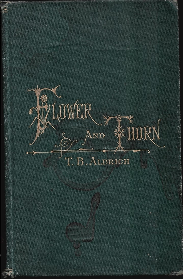Flower and Thorn. Later Poems