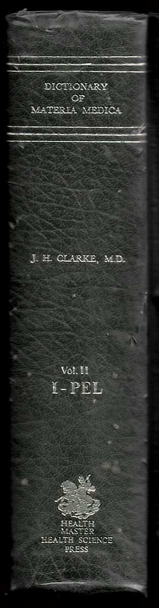 Dictionary of Materia Medica - Volume II (Iberis - Pelargonium.)