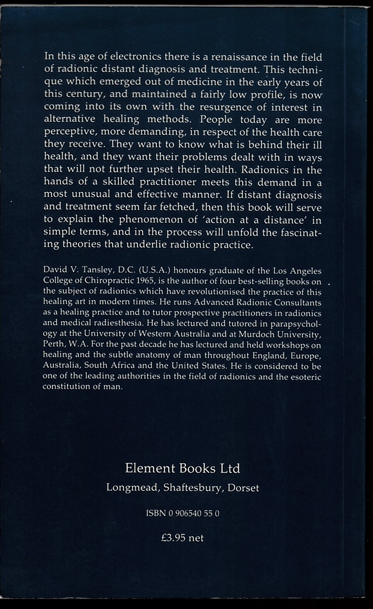 DAVID V TANSLEY D. C. - Radionics - a Patient's Guide to Instrumented Distant Diagnosis and Healing