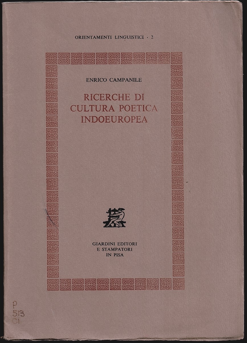 Ricerche Di Cultura Poetica Indoeuropea. Orientamenti Linguistici 2