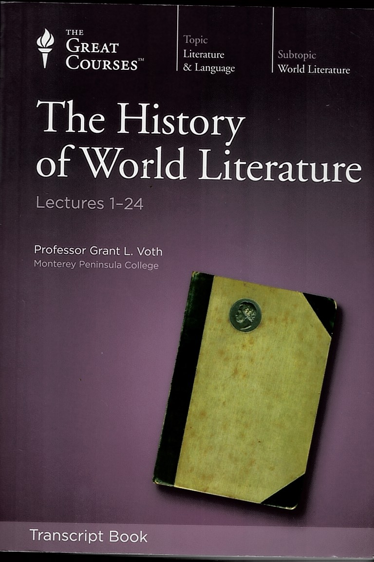 The History of World Literature (The Great Courses) Lectures 1 - 24. in 4 Volumes