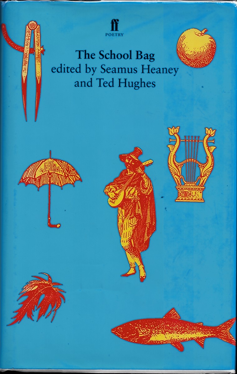 HUGHES, TED &  SEAMUS HEANEY - The School Bag