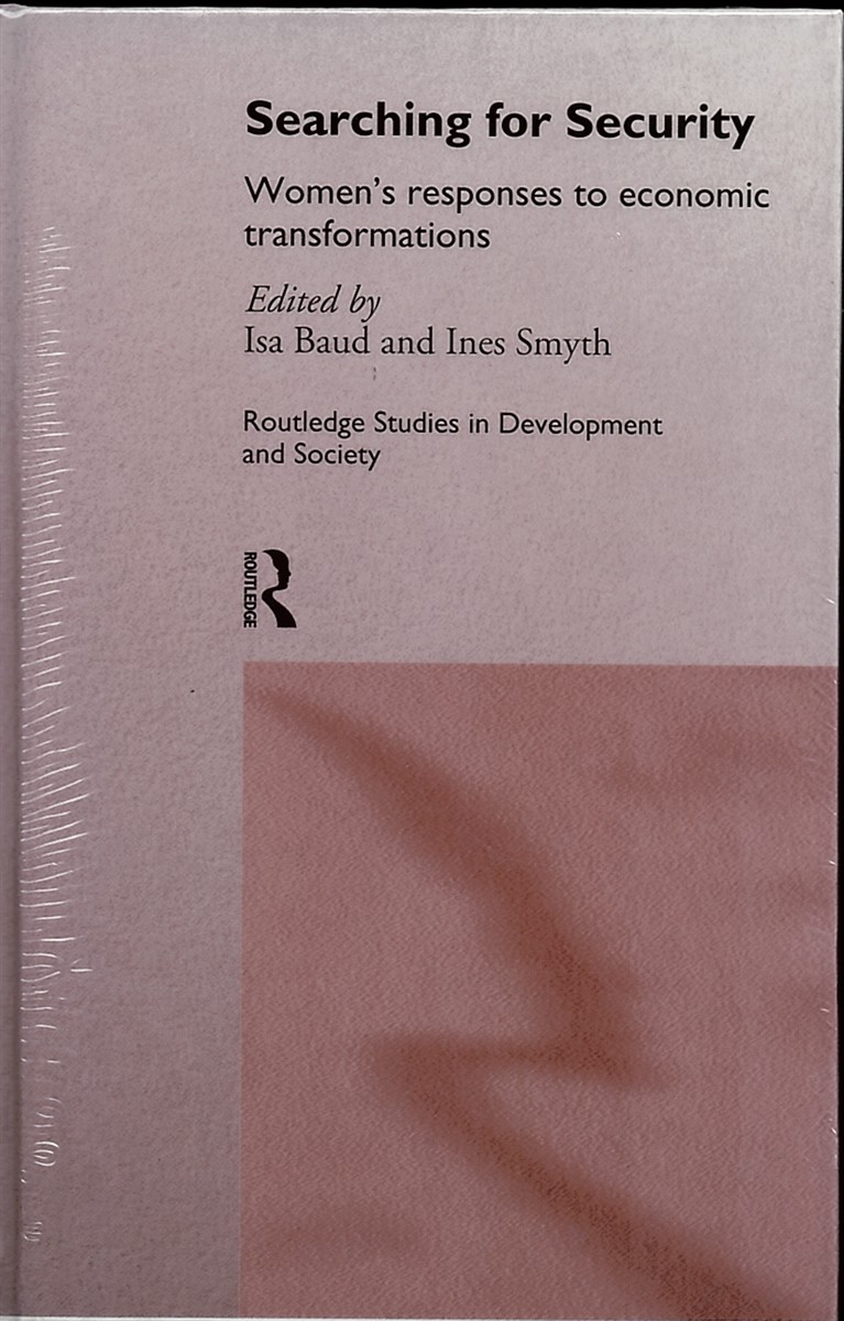 Searching for Security - Women's Responses to Economic Transformations: 1 (Routledge Studies in Development and Society)