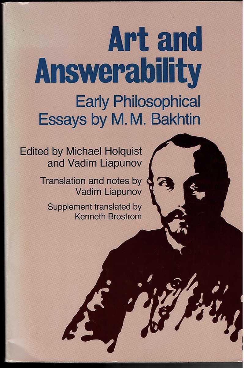 Art and Answerability Essays Bt M. M Bakhtin