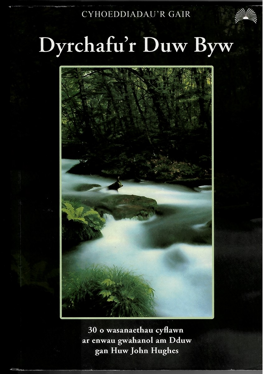 Dyrchafu'r Duw Byw